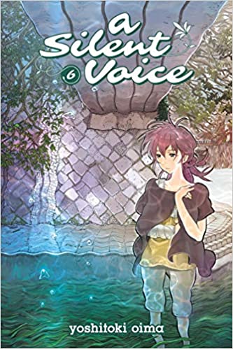 A Silent Voice Vol. 6