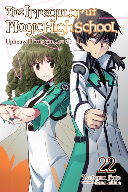 The Irregular at Magic High School, Vol. 22 (Light Novel)