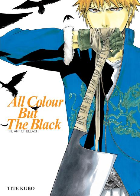 All Colour But the Black: The Art of Bleach