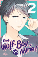 That Wolf-Boy Is Mine! Omnibus 2 (Vol. 3-4) ( That Wolf-Boy Is Mine! Omnibus )