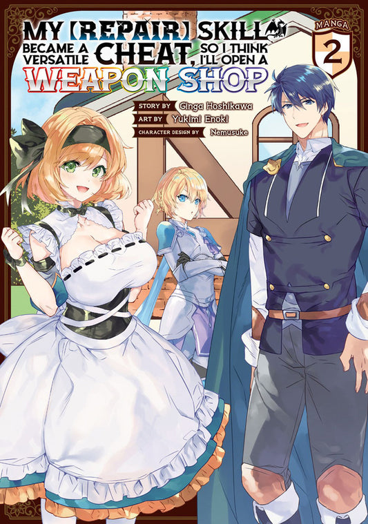 My [Repair] Skill Became a Versatile Cheat, So I Think I'll Open a Weapon Shop, Vol. 2 (manga)