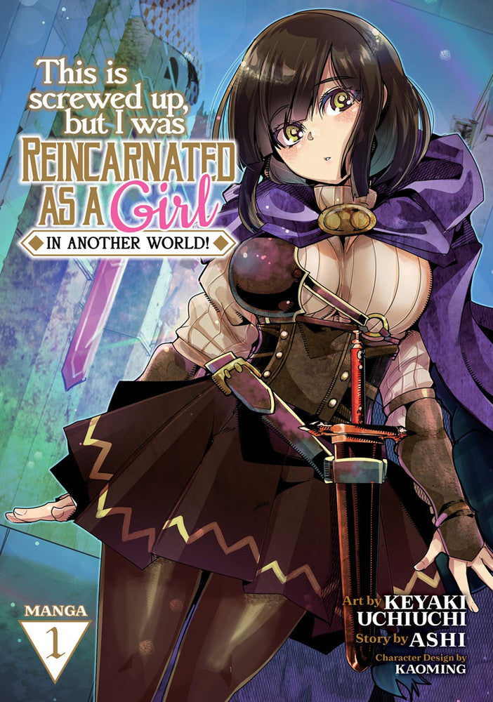 This Is Screwed up but I Was Reincarnated as a GIRL in Another World! Manga Volume