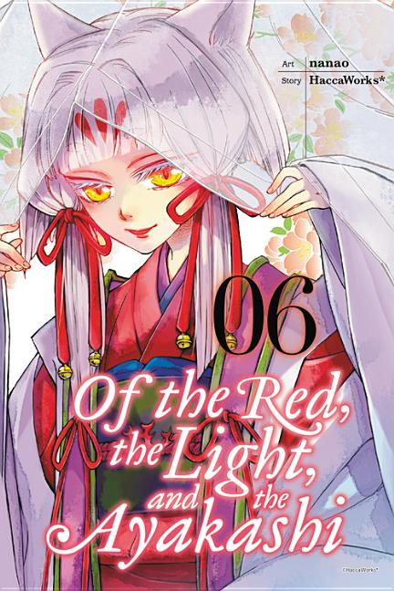 Of the Red, the Light, and the Ayakashi, Volume 6