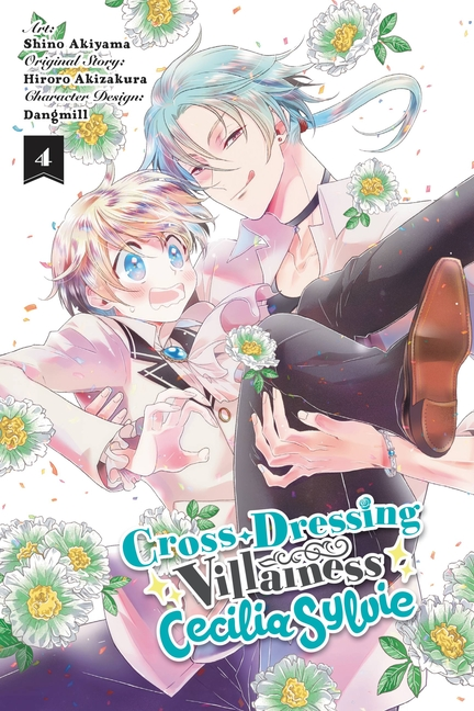 Cross-Dressing Villainess Cecilia Sylvie, Vol. 4 (Manga)