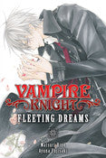Vampire Knight: Fleeting Dreams (Novel)