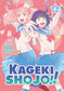 KAGEKI-SHOJO! VOL.6