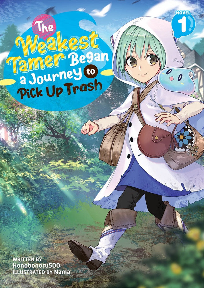 The Weakest Tamer Began a Journey to Pick Up Trash, Vol. 1  (Light Novel)