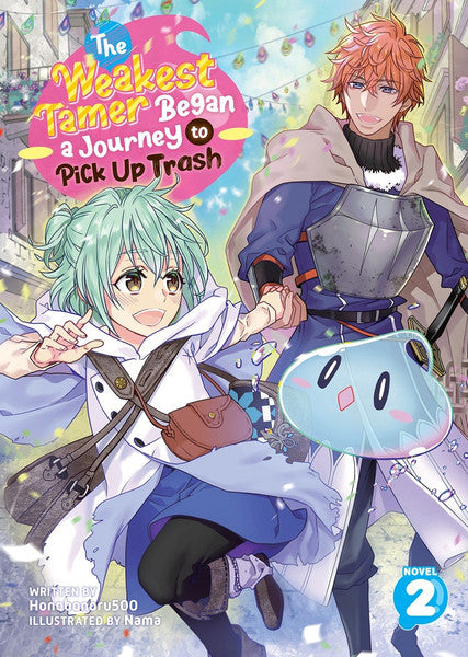 The Weakest Tamer Began a Journey to Pick Up Trash, Vol. 2 (Light Novel)