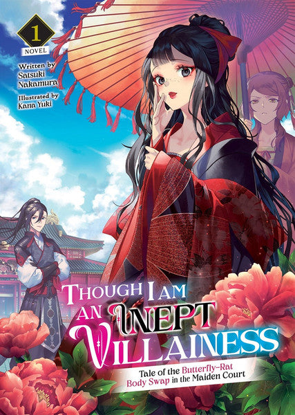 Though I Am an Inept Villainess: Tale of the Butterfly-Rat Body Swap in the Maiden Court (Novel) Vol. 1