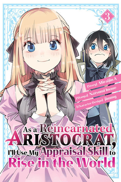 As a Reincarnated Aristocrat, I'll Use My Appraisal Skill to Rise in the World Vol. 3 (Manga)