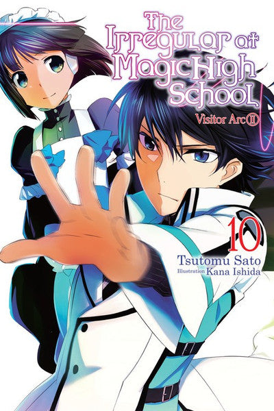 The Irregular at Magic High School: Visitor Arc, Vol. 10 (Light Novel)