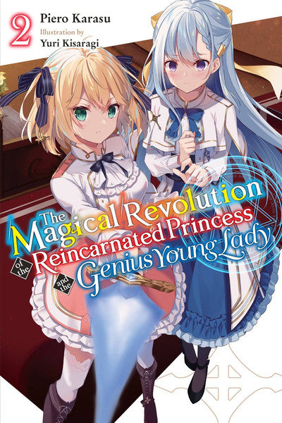 The Magical Revolution of the Reincarnated Princess and the Genius Young Lady, Vol. 2 (light novel)