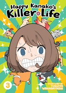 Happy Kanako's Killer Life, Vol. 3