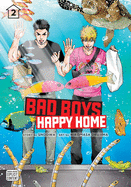 BAD BOYS HAPPY HOME, VOL. 2