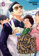 THE WAY OF THE HOUSE HUSBAND, VOL 6