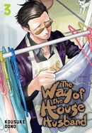 THE WAY OF THE HOUSE HUSBAND, VOL 3