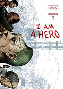 I am a Hero Omnibus Vol. 3