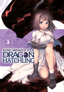 Reincarnated as a Dragon Hatchling,  Vol. 3 (Manga)