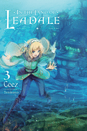 In the Land of Leadale, Vol. 4 (Light Novel)