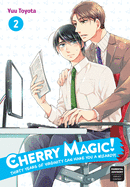 Cherry Magic! Thirty Years of Virginity Can Make You a Wizard?! Vol. 02
