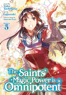 THE SAINTS MAGIC IS OMNIPOTENT, VOLUME 1