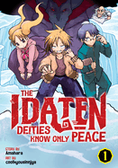 The Idaten Deities Know Only Peace Vol. 1