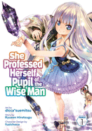 She Professed Herself Pupil of the Wise Man, Vol. 1 (Manga)