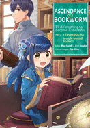 Ascendance of a Bookworm (Manga) Part 2, Volume 1