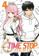 Time Stop Hero, Vol. 4