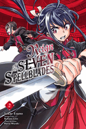 REIGN OF THE SEVEN SPELLBLADES, VOL. 2