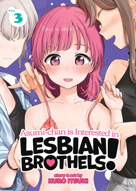 Asumi-Chan Is Interested in Lesbian Brothels! Vol. 3