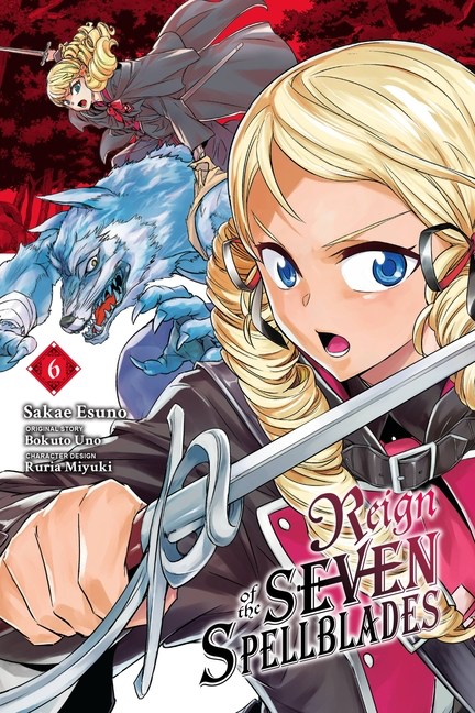 Reign of the Seven Spellblades, Vol. 6 (Manga): Volume 6