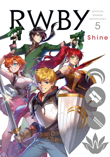 Rwby: Official Manga Anthology, Vol. 5: Shine