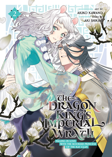 The Dragon King's Imperial Wrath: Falling in Love with the Bookish Princess of the Rat Clan Vol. 2