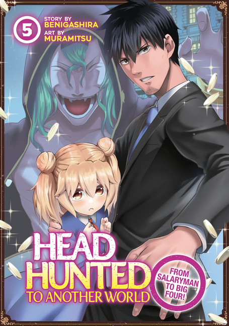 Headhunted to Another World: From Salaryman to Big Four! Vol. 5