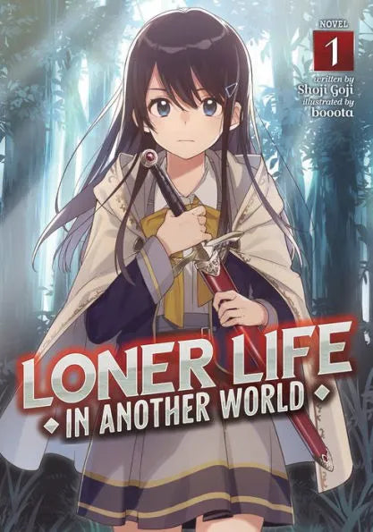 Loner Life in Another World, Vol. 1 (Light Novel)